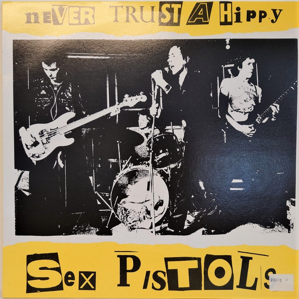 Sex Pistols – Never Trust A Hippy