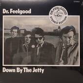 [新品LP] Dr. Feelgood / Down By The Jetty
